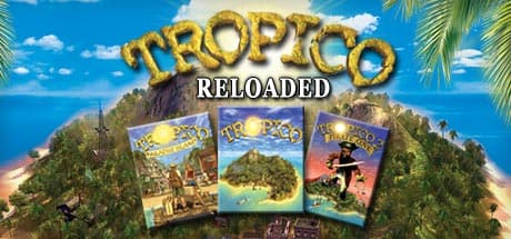 Tropico Reloaded — Rule Your Own Caribbean Banana Republic