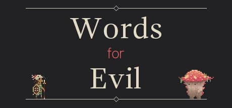 Words for Evil: A Fast-Paced Word Game RPG Adventure