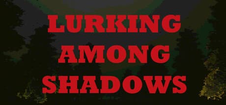 Lurking Among Shadows:闇深き森の協力型サバイバルホラー