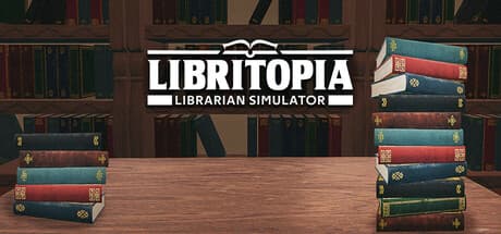 LIBRITOPIA:ライブラリアンシミュレーター — 文学の巨匠を整理しよう