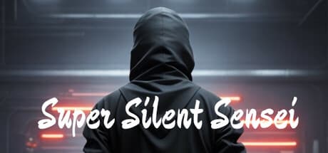 Super Silent Sensei: 伝説の忍者が極秘任務に挑む
