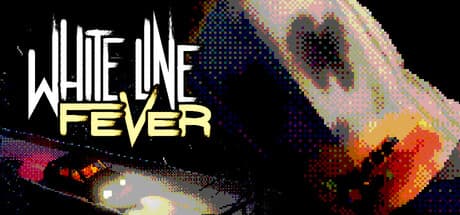 White Line Fever:一人称視点のサバイバルホラー・ドライビング体験