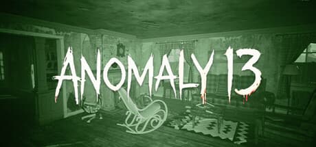 Anomaly 13：型破りなホラー・ウォーキングシミュレーター