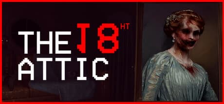 The 18th Attic:怪奇現象を撮って過去を解き明かすホラー