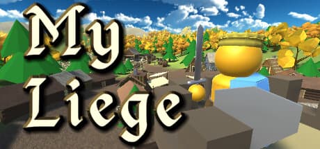 My Liege Playtest — Explore a Medieval Kingdom Simulation