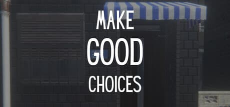Make Good Choices: A Short, Intense Walking Simulator
