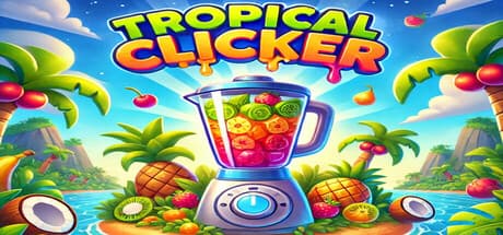 Tropical Clicker: Blend Your Way to Paradise
