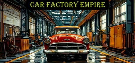 Car Factory Empire:自動車王国の礎を築け!