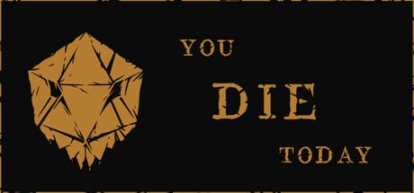 You Die Today: Deckbuilding Dungeon Crawler Meets Tabletop Dice Thrills