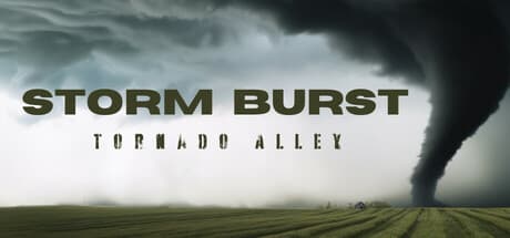 Storm Burst: Tornado Alley — Survive Nature's Fury