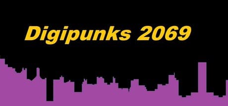 Digipunks 2069: Neon-Soaked Cyberpunk Adventure