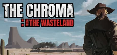 The Chroma: フロム・ザ・ウェストランド：西部を駆ける列車FPS