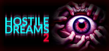 Hostile Dreams 2：悪夢を克服せよ