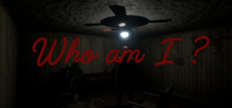 Who am I？：心理的ホラーウォーキングシミュレーター
