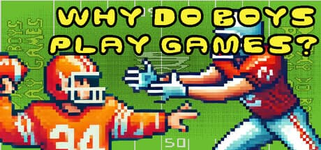 Why Do Boys Play Games?: Tactical Football RPG
