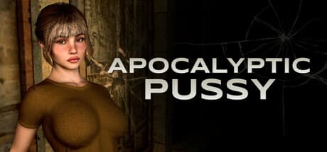 APOCALYPTIC PUSSY: 終末世界で生き残るためのセクシーアドベンチャー