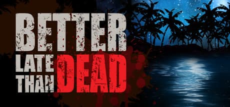 Better Late Than DEAD: Unravel Island Mysteries