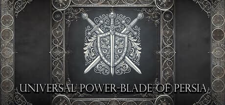 Universal Power: Blade of Persia — Forge Your Empire