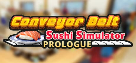 Conveyor Belt Sushi Simulator: Prologue – Run Your Own Sushi Shop