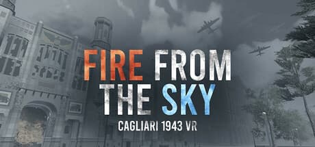 Fire from the Sky: Cagliari 1943 VR - A WWII Immersive Visual Novel