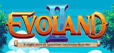 Evoland 2: A Time-Traveling RPG Adventure