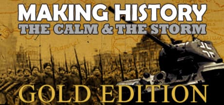 Making History: Calm & the Storm Gold Edition:第二次世界大戦を舞台にした戦略シミュレーション