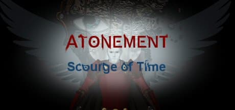 Atonement: Scourge of Time - 終焉の時を刻むダークファンタジーRPG