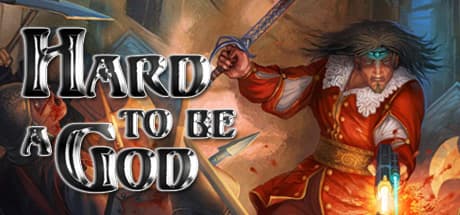 Hard to Be a God:未開の世界で神となる