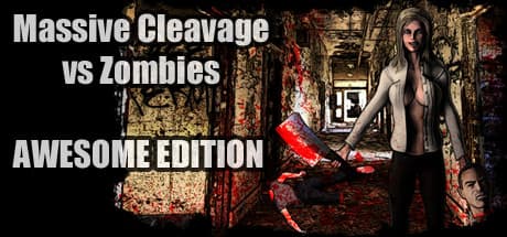 Massive Cleavage vs Zombies: Awesome Edition - Slay Undead with Style