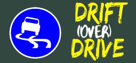 Drift (Over) Drive: Master the Art of the Slide
