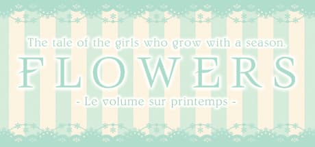Flowers -Le volume sur printemps- — A Tale of School Life and Mystery