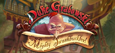 Duke Grabowski: Mighty Swashbuckler - A Hilarious Pirate Point-and-Click Adventure