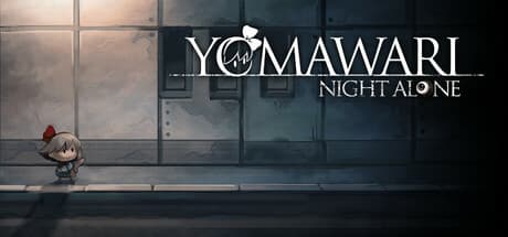 Yomawari: Night Alone – A Girl's Terrifying Search in a Haunted Town