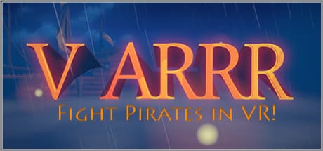 V ARRR: Defend Your Ship in VR Pirate Action