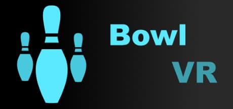 Bowl VR — Immersive Virtual Reality Bowling Simulation