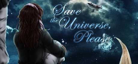 Save the Universe, Please!: A Sci-Fi Adventure of Cosmic Proportions