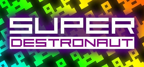 スーパー・デストロノート:レトロ宇宙シューティングのアーケードアクション