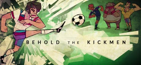 Behold the Kickmen: The Hilariously Incorrect Football Sim