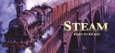 Steam: Rails to Riches - Build Your Railway Empire