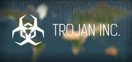 Trojan Inc.: 感染シミュレーションでハッカーの頂点を目指せ