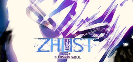ZHUST - THE ILLUSION SOUL:幻影の魂を巡るハック&スラッシュ