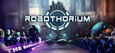 Robothorium:ターン制ローグライトでロボット革命を率いよ