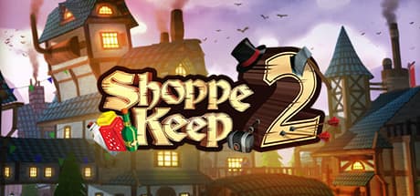 Shoppe Keep 2: Become a Fantasy Merchant in Open-World RPG Sim
