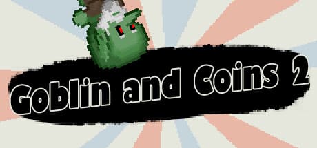 Goblin and Coins II: A New Coin-Collecting Platforming Adventure