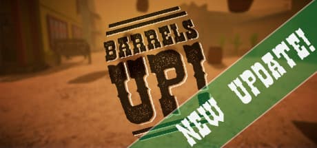 Barrels Up — ワイルドウェストVRカタパルトシューター