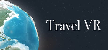 Travel VR: Explore the World from Your Living Room