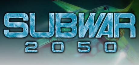 Subwar 2050:深海で繰り広げられる企業戦争へ飛び込もう
