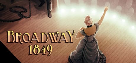 Broadway: 1849: 19世紀ニューヨークで劇場経営と危険なロマンスに挑む