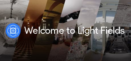 Welcome to Light Fields：没入型VR空間を探索しよう