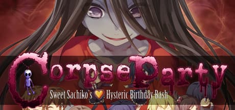 Corpse Party: Sweet Sachiko's Hysteric Birthday Bash - A Twisted Celebration